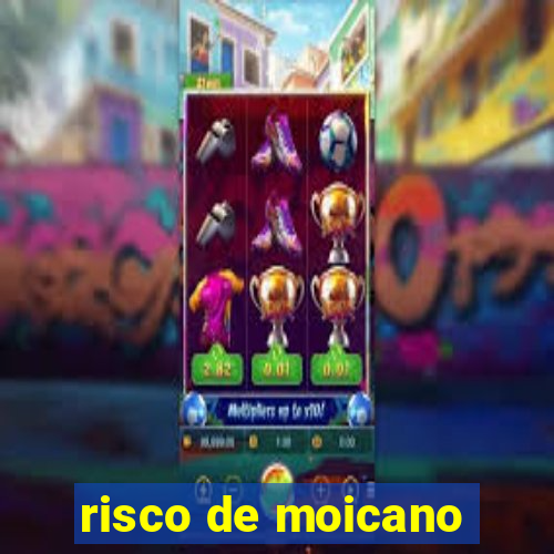 risco de moicano